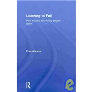 Learning to Fail: How Society Lets Young People Down