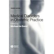 Medical Disorders in Obstetric Practice, 4th Edition