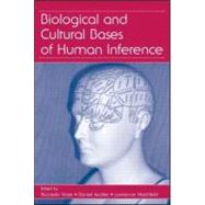 Biological And Cultural Bases of Human Inference