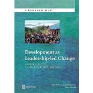 Development as Leadership-led Change A Report for the Global Leadership Initiative
