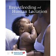 BREASTFEEDING AND HUMAN LACTATION, ENHANCED FIFTH EDITION