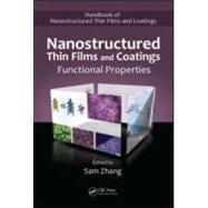 Nanostructured Thin Films and Coatings: Functional Properties