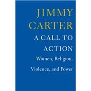 A Call to Action Women, Religion, Violence, and Power