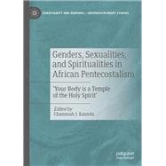 Genders, Sexualities, and Spiritualities in African Pentecostalism