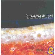 La Materia Del Arte / The Material Of Art