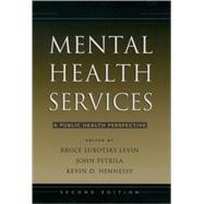 Mental Health Services : A Public Health Perspective
