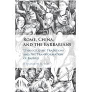 Rome, China, and the Barbarians