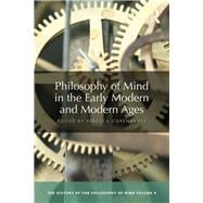 Philosophy of Mind in the Early Modern Age and Enlightenment: The History of the Philosophy of Mind, Volume 4