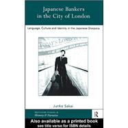 Japanese Bankers in the City of London: Language, Culture and Identity in the Japanese Diaspora