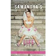 Samantha's Life