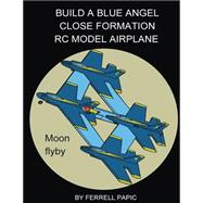 Build a Blue Angel Close Formation Rc Model Airplane