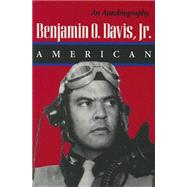 Benjamin O. Davis, Jr.: American An Autobiography