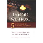 In God We Trust 5 Anchor Points for Turbulent Times