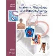 Anatomy, Physiology, and Pathophysiology for Allied Health