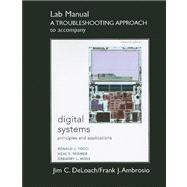 Student Lab Manual A Troubleshooting Approach for Digital Systems Principles and Applications
