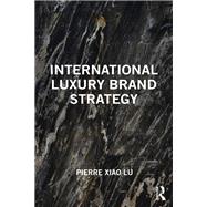 International Luxury Brand Strategy
