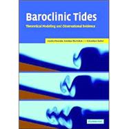 Baroclinic Tides: Theoretical Modeling and Observational Evidence