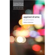 Applied Drama The Gift of Theatre