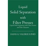 Liquid Solid Separation With Filter Presses