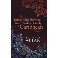 The Relationship Between Individual and Family in the Caribbean Novel