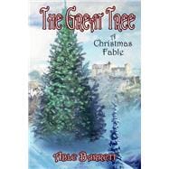 The Great Tree  A Christmas Fable