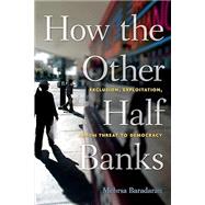 How the Other Half Banks