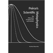 Peirce's Scientific Metaphysics