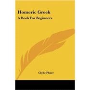 Homeric Greek : A Book for Beginners