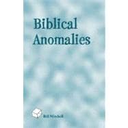 Biblical Anomalies