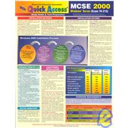 Quick Access McSe 2000: Windows Server (Exam 70-215) : Study Guide & Test Preparation