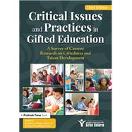 Critical Issues and Practices in Gifted Education