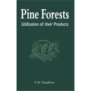 Pine Forests: Utilization of its Products
