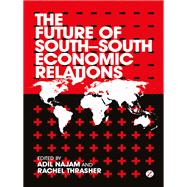The Future of South-South Economic Relations