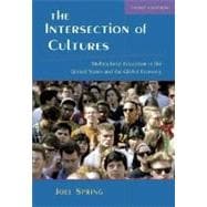 The Intersection of Cultures: Multicultural Education in the United States and the Global Economy
