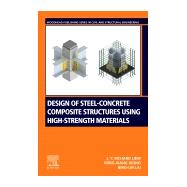 Design of Steel-Concrete Composite Structures Using High-Strength Materials