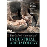 The Oxford Handbook of  Industrial Archaeology