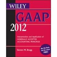 Wiley GAAP 2012 : Interpretation and Application of Generally Accepted Accounting Principles