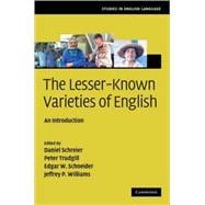 The Lesser-Known Varieties of English: An Introduction