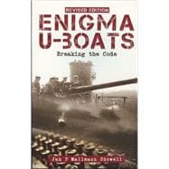 Enigma U-Boats : Breaking the Code