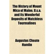 The History of Mount Mica of Maine, U.s.a.