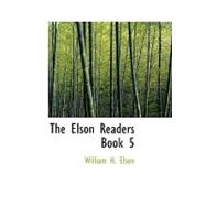 The Elson Readers: Book 5