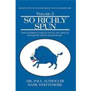 So Richly Spun