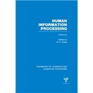 Handbook of Learning and Cognitive Processes (Volume 5): Human Information Processing