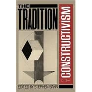 The Tradition of Constructivism