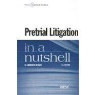 Pretrial Litigation in a Nutshell