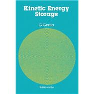 Kinetic Energy Storage: Theory and Practice of Advanced Flywheel Systems