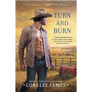 Turn and Burn A Blacktop Cowboys Novel