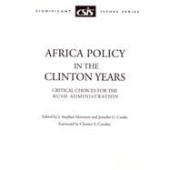 Africa Policy in the Clinton Years Critical Choices for the Bush Administration