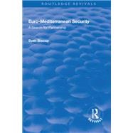 Euro-Mediterranean Security: A Search for Partnership