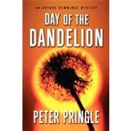 Day of the Dandelion An Arthur Hemmings Mystery